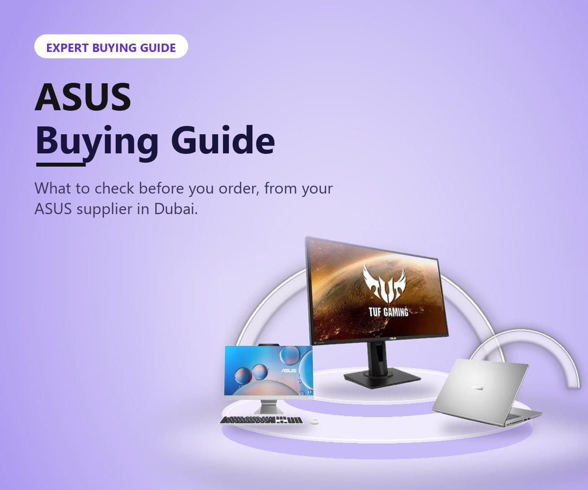 ASUS buying guide from Tech Speed Computers Systems, your ASUS supplier in Dubai