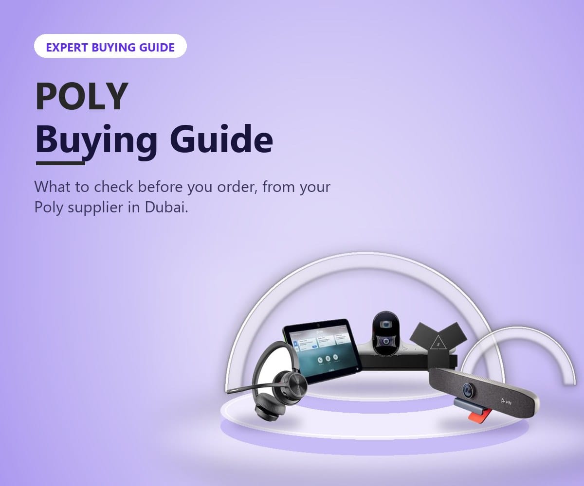 Poly buying guide from Tech Speed Computers Systems, your Poly supplier in Dubai