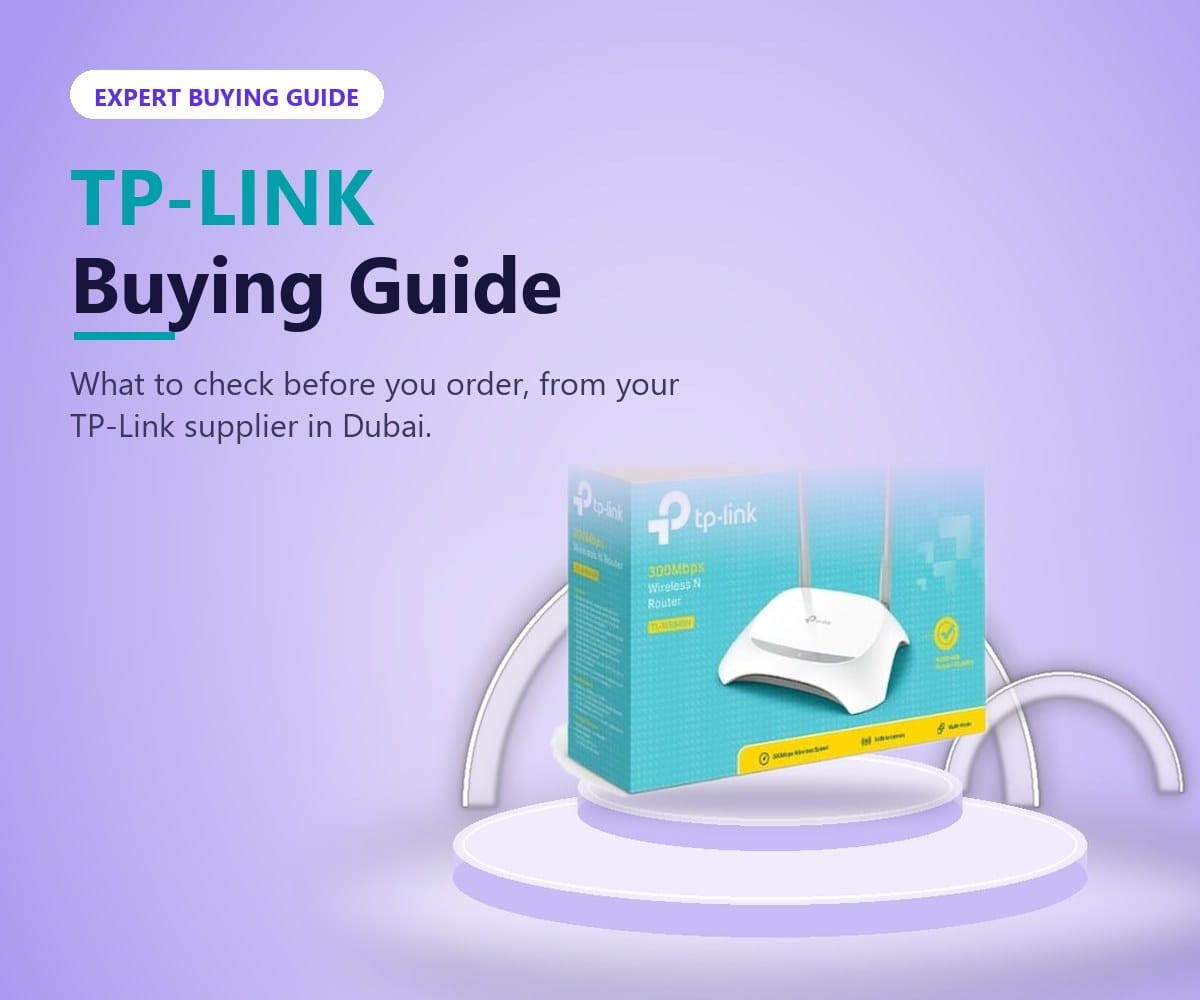 TP-Link buying guide from Tech Speed Computers Systems, your TP-Link supplier in Dubai